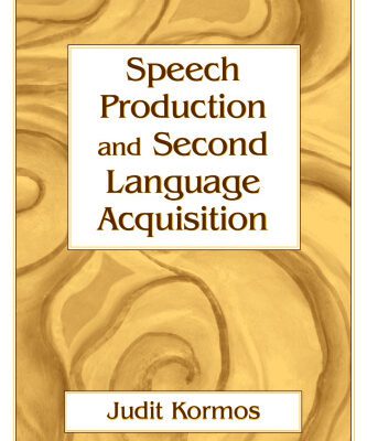خرید و دانلود نسخه کامل کتاب Speech Production And Second Language Acquisition (Cognitive Science and Second Language Acquisition)