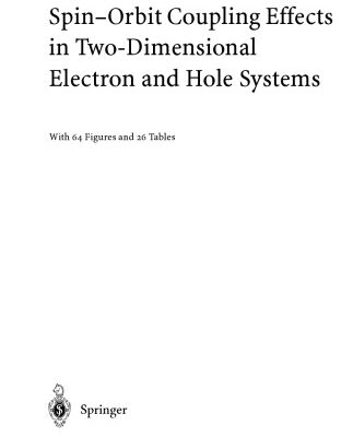 خرید و دانلود نسخه کامل کتاب Spin-orbit Coupling Effects in Two-Dimensional Electron and Hole Systems (Springer Tracts in Modern Physics)