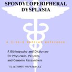 خرید و دانلود نسخه کامل کتاب Spondyloperipheral Dysplasia – A Bibliography and Dictionary for Physicians, Patients, and Genome Researchers