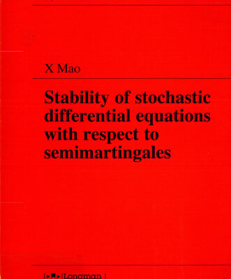 خرید و دانلود نسخه کامل کتاب Stability of Stochastic Differential Equations with Respect to Semimartingales