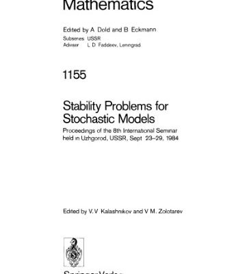 خرید و دانلود نسخه کامل کتاب Stability Problems for Stochastic Models: Proceedings of the 8th International Seminar held in Uzhgorod, USSR, Sept. 23–29, 1984