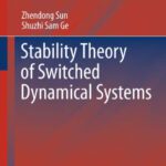 خرید و دانلود نسخه کامل کتاب Stability Theory of Switched Dynamical Systems