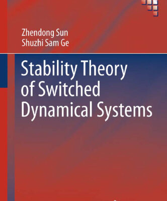 خرید و دانلود نسخه کامل کتاب Stability Theory of Switched Dynamical Systems