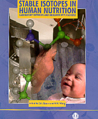 خرید و دانلود نسخه کامل کتاب Stable Isotopes in Human Nutrition: Laboratory Methods and Research Applications (Life Sciences)
