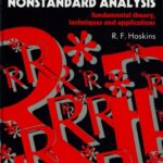 خرید و دانلود نسخه کامل کتاب Standard and Nonstandard Analysis: Fundamental Theory, Techniques, and Applications