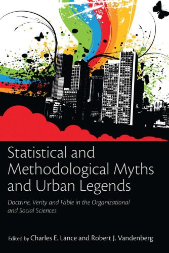 خرید و دانلود نسخه کامل کتاب Statistical and Methodological Myths and Urban Legends: Doctrine, Verity and Fable in the Organizational and Social Sciences_68b0ea84c963c.jpeg خرید و دانلود نسخه کامل کتاب Statistical and Methodological Myths and Urban Legends: Doctrine, Verity and Fable in the Organizational and Social Sciences