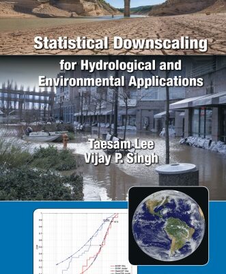 خرید و دانلود نسخه کامل کتاب Statistical Downscaling for Hydrological and Environmental Applications