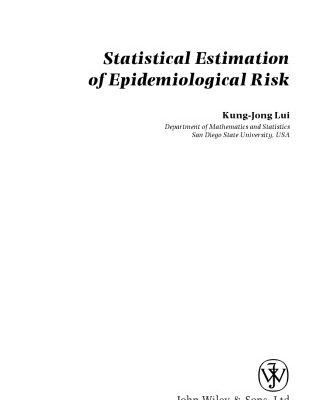 خرید و دانلود نسخه کامل کتاب Statistical Estimation of Epidemiological Risk (Statistics in Practice)