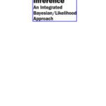 خرید و دانلود نسخه کامل کتاب Statistical inference : an integrated Bayesian/likelihood approach