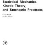 خرید و دانلود نسخه کامل کتاب Statistical mechanics, kinetic theory, and stochastic processes