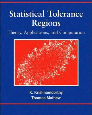 خرید و دانلود نسخه کامل کتاب Statistical tolerance regions: Theory, applications, and computation