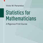 خرید و دانلود نسخه کامل کتاب Statistics for Mathematicians: A Rigorous First Course