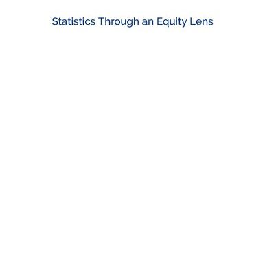 خرید و دانلود نسخه کامل کتاب Statistics Through an Equity Lens