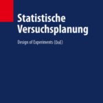خرید و دانلود نسخه کامل کتاب Statistische Versuchsplanung: Design of Experiments (DoE)