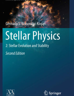 خرید و دانلود نسخه کامل کتاب Stellar Physics: 2: Stellar Evolution and Stability