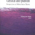 خرید و دانلود نسخه کامل کتاب Stochastic analysis: classical and quantum. Perspectives of white noise theory