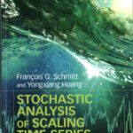 خرید و دانلود نسخه کامل کتاب Stochastic analysis of scaling time series: from turbulence theory to applications