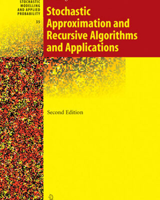 خرید و دانلود نسخه کامل کتاب Stochastic Approximation and Recursive Algorithms and Applications