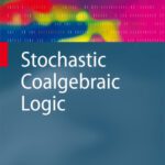 خرید و دانلود نسخه کامل کتاب Stochastic Coalgebraic Logic