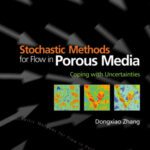 خرید و دانلود نسخه کامل کتاب Stochastic Methods for Flow in Porous Media: Coping with Uncertainties