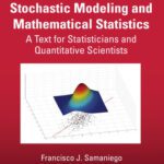 خرید و دانلود نسخه کامل کتاب Stochastic Modeling and Mathematical Statistics: A Text for Statisticians and Quantitative Scientists