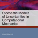خرید و دانلود نسخه کامل کتاب Stochastic models of uncertainties in computational mechanics