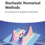 خرید و دانلود نسخه کامل کتاب Stochastic Numerical Methods: An Introduction for Students and Scientists