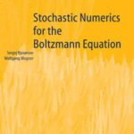 خرید و دانلود نسخه کامل کتاب Stochastic Numerics for the Boltzmann Equation