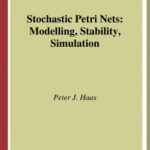 خرید و دانلود نسخه کامل کتاب Stochastic Petri nets.. modelling, stability, simulation