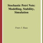 خرید و دانلود نسخه کامل کتاب Stochastic Petri nets: modelling, stability, simulation