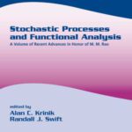 خرید و دانلود نسخه کامل کتاب Stochastic Processes and Functional Analysis: A Volume of Recent Advances in Honor of M. M. Rao