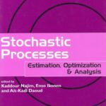 خرید و دانلود نسخه کامل کتاب Stochastic processes: estimation, optimization, & analysis