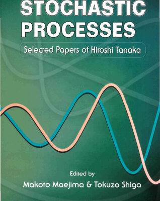 خرید و دانلود نسخه کامل کتاب Stochastic processes: selected papers of Hiroshi Tanaka