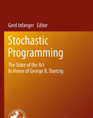 خرید و دانلود نسخه کامل کتاب Stochastic programming: The state of the art in honor of George B. Dantzig