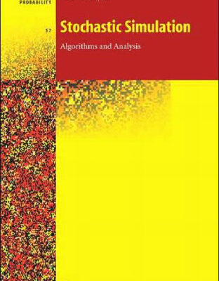 خرید و دانلود نسخه کامل کتاب Stochastic Simulation Algorithms and Analysis