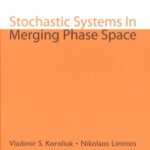 خرید و دانلود نسخه کامل کتاب Stochastic systems in merging phase space MVspa