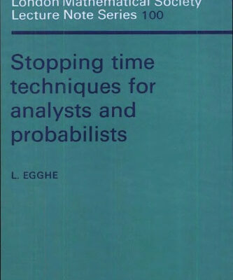 خرید و دانلود نسخه کامل کتاب Stopping time techniques for analysts and probabilists