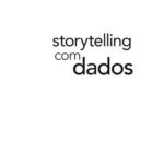 خرید و دانلود نسخه کامل کتاب Storytelling com Dados ; um Guia Sobre Visualização de Dados Para Profissionais de Negócios