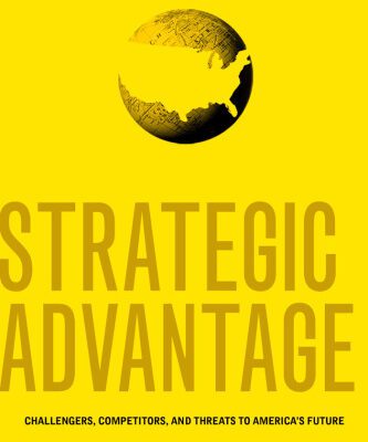 خرید و دانلود نسخه کامل کتاب Strategic Advantage: Challengers, Competitors, and Threats to America’s Future