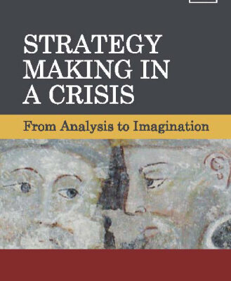 خرید و دانلود نسخه کامل کتاب Strategy Making in a Crisis: From Analysis to Imagination