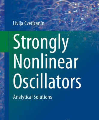 خرید و دانلود نسخه کامل کتاب Strongly Nonlinear Oscillators: Analytical Solutions