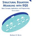 خرید و دانلود نسخه کامل کتاب Structural Equation Modeling With EQS: Basic Concepts, Applications, and Programming, Second Edition