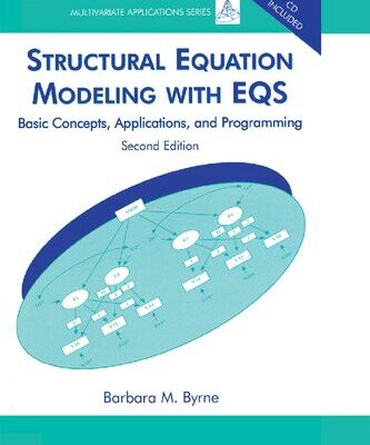 خرید و دانلود نسخه کامل کتاب Structural Equation Modeling With EQS: Basic Concepts, Applications, and Programming, Second Edition