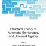 خرید و دانلود نسخه کامل کتاب Structural theory of automata, semigroups, and universal algebra