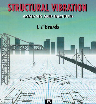 خرید و دانلود نسخه کامل کتاب Structural Vibration, Analysis and Damping