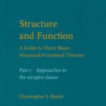 خرید و دانلود نسخه کامل کتاب Structure and Function: Approaches to the Simplex Clause Pt. 1: A Guide to Three Major Structural-functional Theories (Studies in Language Companion)