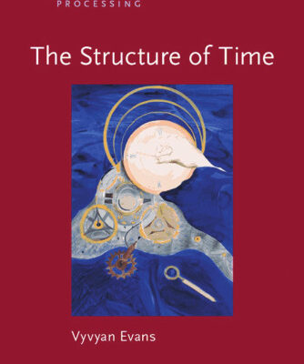خرید و دانلود نسخه کامل کتاب Structure Of Time: Language, Meaning And Temporal Cognition