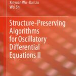 خرید و دانلود نسخه کامل کتاب Structure-Preserving Algorithms for Oscillatory Differential Equations II