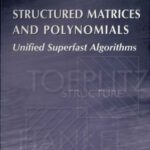 خرید و دانلود نسخه کامل کتاب Structured Matrices and Polynomials: Unified Superfast Algorithms