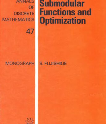 خرید و دانلود نسخه کامل کتاب Submodular Functions and Optimization
